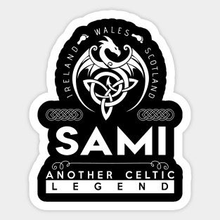 Sami Name T Shirt - Another Celtic Legend Sami Dragon Gift Item Sticker